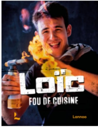 LIVRE "LOÏC FOU DE CUISINE" LOIC VAN IMPE EDITION LANOO