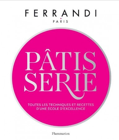 LIVRE "PATISSERIE" DE FERRANDI EDITION FLAMMARION